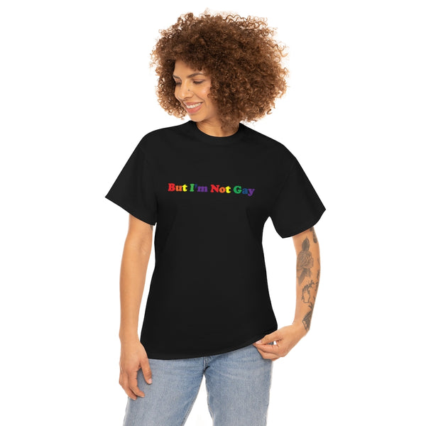 But I'm Not Gay, Unisex Heavy Cotton Tee